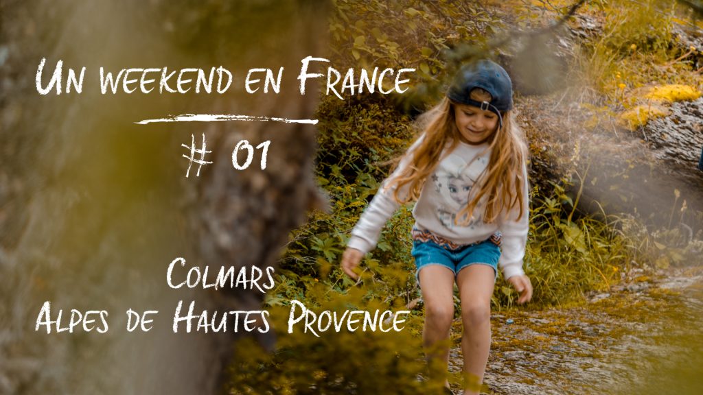 Un weekend en France à Colmars Alpes de Haute Provence